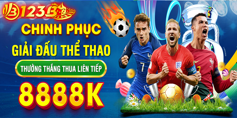 123B | Chinh phục cá cược thể thao nhận tiền hoàn trả mỗi ngày lên đến 8888k